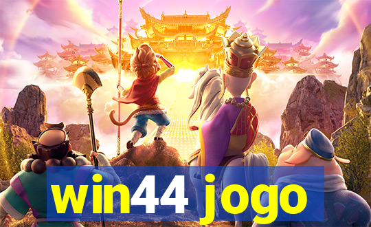 win44 jogo